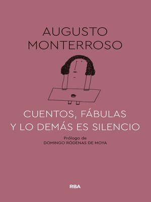 cover image of Cuentos, fábulas y lo demás es silencio